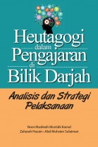 Heutagogi dalam Pengajaran di Bilik Darjah: Analisis dan Strategi Pelaksanaan